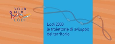 Your Next Lodi 2030 - edizione 2024