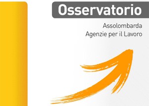 Osservatorio Assolombarda Agenzie per il Lavoro - II trim. 2016
