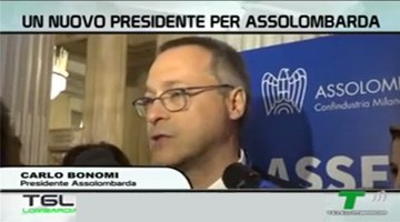 Bonomi, Assolombarda: "Milano e la Lombardia sono tornati a trainare l'economia" - Servizio di Telelombardia