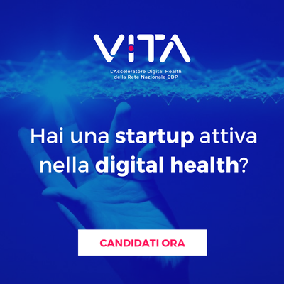Al via la nuova call per startup di VITA, l’acceleratore digital health della Rete Nazionale Acceleratori di CDP Venture Capital