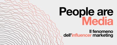 People are Media: il fenomeno dell'influencer marketing - 27 maggio