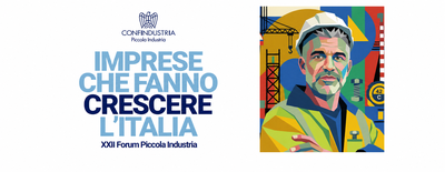 Imprese che fanno crescere l’Italia: il 13 e 14 novembre a Roma il XXII Forum Piccola Industria