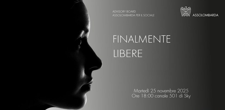 Il lavoro per essere “Finalmente Libere”: imprese e società civile insieme nel talk di Assolombarda
