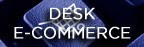 Desk E-Commerce