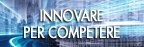 Innovare per competere