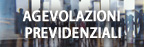 Agevolazioni previdenziali