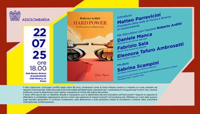 "Hard Power - Perché la guerra cambia la storia" - 22 luglio ore 18.00