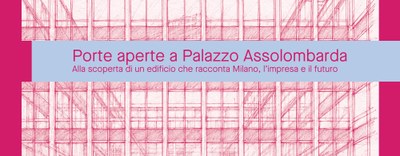 Porte aperte a Palazzo Assolombarda