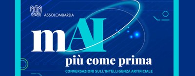 mAI più come prima - Conversazioni sull'Intelligenza Artificiale con Luciano Floridi, Alfio Quarteroni e S.E. Monsignor Vincenzo Paglia. Milano, 24 giugno 2024
