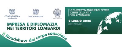Impresa e diplomazia nei territori lombardi: le filiere strategiche del pavese. Pavia, 2 luglio 2026