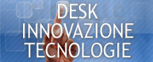 Desk innovazione e tecnologie